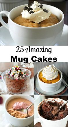 there are many different cakes and desserts in this collage with the words 25 amazing mug cakes