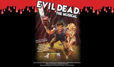 the movie poster for evil dead the musical