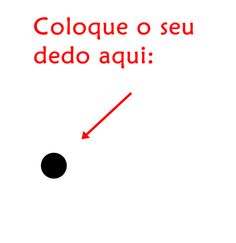 the words coloque o seu dedo agui are highlighted in red