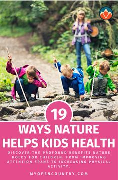 children playing on rocks with text overlay that reads 19 ways nature helps kids health