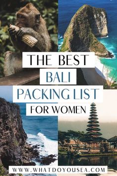 the best bali packing list for women with images of mountains, pagodas and other things