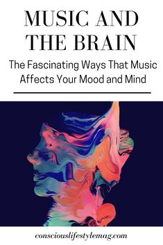 Music and the Brain: Everything you need to know about how music affects the brain and mood, backed by science. Learn how music and the brain interact and change your perception #HolisticHealth #Music #Healing #ConsciousLifestyleMag Music And The Brain, Music Ed, Manifesting Wealth, Lost My Job, Music Blog, Sound Healing, Music Therapy, Neuroscience