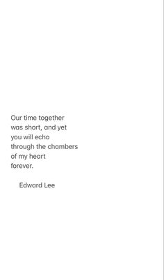 a quote from edward lee about time together