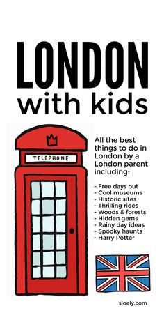 an advertisement for london with kids featuring a british phone booth