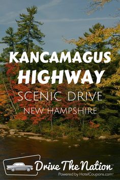 the scenic drive to kancamagus highway in new hampshire is one of the best things to see