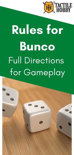 three dices sitting on top of a table with the words rules for bunco