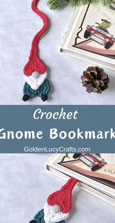 crochet gnome bookmark is shown next to an open book and pine cone