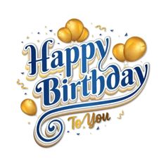 happy birthday to you greeting card with balloons and confetti in blue and gold