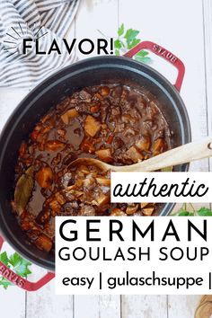 german goulash soup in a pot with wooden spoon on the side and text overlay that reads, authentic german goulash soup