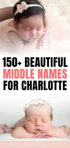 baby names for newborn girls and boys with the words, 150 beautiful middle names for charlotte