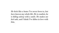 a poem written in black and white with the words he feels like home i never been to, but have known my whole life