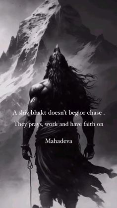 a man standing in front of a mountain with a quote from mahadeva on it