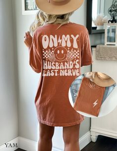 ⚡️😵 On My Husbands Last Nerve Tee 😵⚡️ ⚡️❤️😍 Wife Life Tshirt 😍❤️⚡️ Comfort Colors Front and Back SIZING & MATERIALS: Printed on Unisex Comfort Colors c1717 garment-dyed t-shirt for a relaxed fit; the fabric brings extra coziness to your wardrobe while the relaxed fit makes it an excellent daily choice.  .: 100% ring-spun cotton .: Medium fabric (6.1 oz/yd² (206.8 g/m *Sizing down one size will give you a more fitted look* *Sticking with your normal size gives a nice relaxed look* *Sizing up On My Boyfriends Last Nerve, Summer Graphic Tees Women, Wife Tshirt Ideas, Fall Mama Shirt, On My Husbands Last Nerve Shirt, Diy Shirts Vinyl, Mom Of Both Shirt Ideas, Fun Tshirt Designs, Shirts Made With Cricut