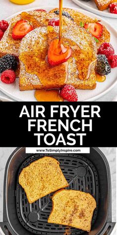 French toast cooking in a air fryer basket and on a plate with syrup and fresh strawberries and powdered sugar. Cinnamon French Toast Sticks, Air Fryer French Toast, French Toast Bites, Easy French Toast Recipe, Classic French Toast, French Toast Sticks, Make French Toast, Cinnamon French Toast