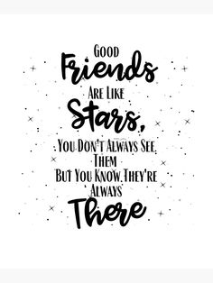 the quote good friends are like stars you don't always see