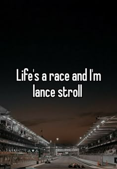 life is a race and i'm lance stroll:/ Funny F1 Quotes, F1 Quotes Funny, F1 Whispers, Lance Stroll, F1 Memes, F1 Wallpaper Hd