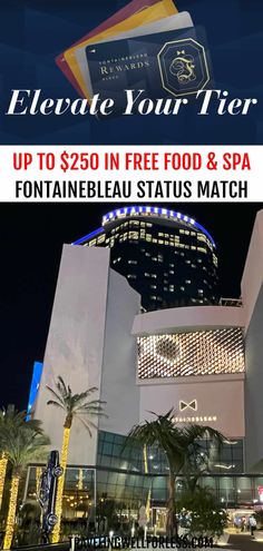 the front of a building with text overlay that reads, create your tier up to $ 250 in free food & spa fontainealeu status match