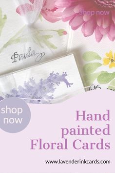 flowers are shown with the text shop now hand painted floral cards on top of them