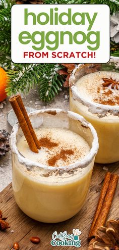 glasses of creamy eggnog with cinnamon sticks Spiced Eggnog, Holiday Eggnog, Cozy Drinks, Holiday Favorite Recipes, Homemade Holiday, Made From Scratch