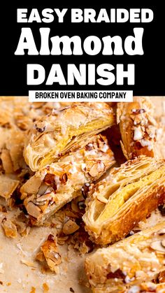 an image of baked almond danish pastry with text overlay