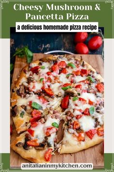 a pizza with cheese, tomatoes and mushrooms on it