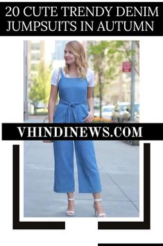 20 Must-Have Denim Jumpsuits to Rock Your Fall Wardrobe: Denim Jumpsuits in Autumn 51 Womens Outfits