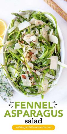 Overhead salad of fennel and asparagus in a white oval bowl. Best Asparagus, Simple Salads, Easter Dinner Recipes, Beef Salad, Asparagus Salad, Salad Pasta, Delicious Appetizer Recipes, Italian Countryside, Spring Salad