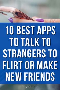 apps to chat with strangers Meet New People, Meeting New Friends, Chat App