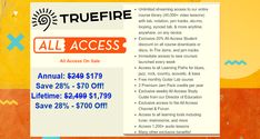 an advertisement for truefire's all access sale is shown in orange and blue