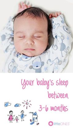 a baby sleeping on top of a bed with the words your baby's sleep between 3 - 6 months