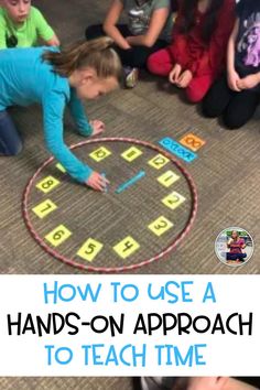 children sitting on the floor playing with their hands - on approach to teach time