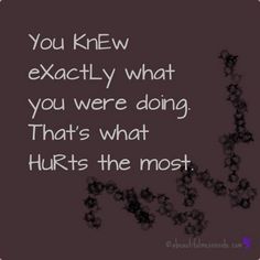 What Hurts The Most, Quotes About Moving, Quotes About Moving On, Moving On, What’s Going On, The Words, Great Quotes