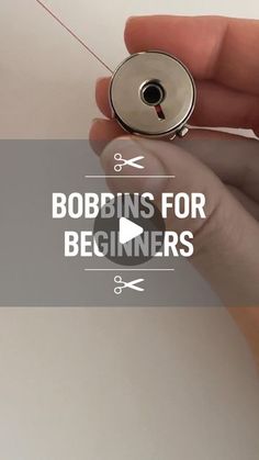 someone is holding a tiny object in their hand with the words bobbins for beginners