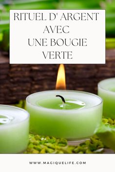 three candles with the words rituled agent avec une bougle verte