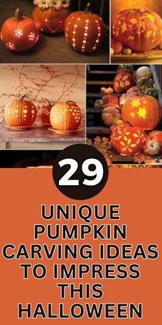 pumpkin carving ideas for halloween with the title 29 unique pumpkin carving ideas to impress this halloween