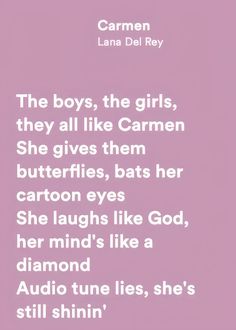 a quote from the book, the boys, the girls, they all like cammen she gives them butterflies, bats her cartoon eyes