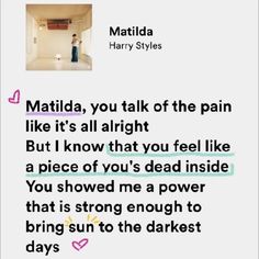 Matilda Lyrics, Harry Styles Matilda, Matilda Harry Styles, Matilda Quotes, Random Lyrics, Daisy Calloway, Harry Styles Quotes