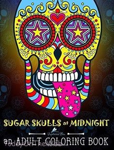 the sugar skulls of midnight adult coloring book with an image of a skull and stars on it