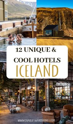 an outdoor hot tub with text overlay reading 12 unique and cool hotels iceland