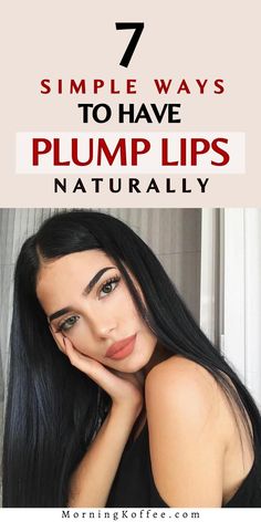 How To Have Fuller Lips, Hydrate Lips Naturally, Plum Lips Natural, Natural Ways To Plump Lips, How To Have Plump Lips, How To Have Bigger Lips, How To Plump Your Lips Naturally, Naturally Plump Your Lips, Wrinkly Lips