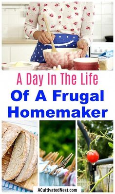 a woman preparing food in her kitchen with the words, a day in the life of a frugal homemaker