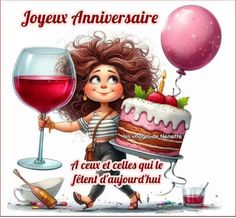 a woman carrying a cake with a glass of wine on top of her shoulder and the words joyeux anniveraire written in french above it