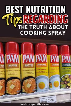 Best Nutrition Tips Regarding the Truth About Cooking Spray Pam Spray, Low Fat Protein, Food For Glowing Skin, Healthy Snack Alternatives, Anti Oxidant Foods, Cooking Spray, Daily Vitamins, Calorie Intake