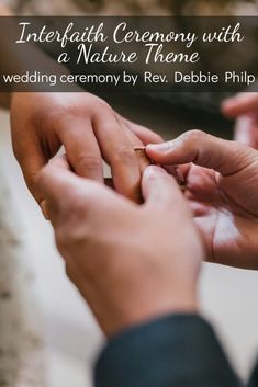 two people exchanging wedding rings in front of the words interfaith ceremony with a nature theme