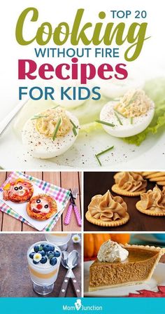 the top 20 cooking without fire recipes for kids