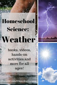 the words homeschool science weather books videos, activities and more for all ages