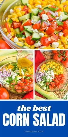 the best corn salad recipe is made with fresh corn, cucumbers, and tomatoes