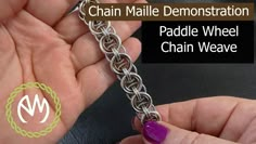 chain mail demonstration how to make a paddle wheel chain weave bracelet - no sewing required