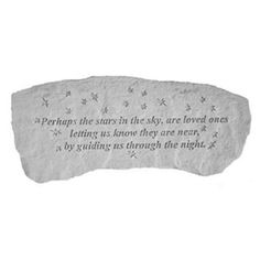 a stone with an inscription on it that says perhaps the stars in the sky are loved ones