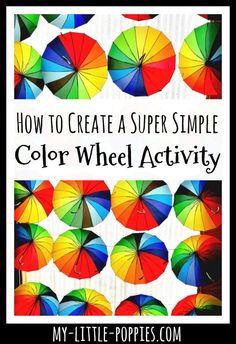 colorful umbrellas with text overlay how to create a super simple color wheel activity